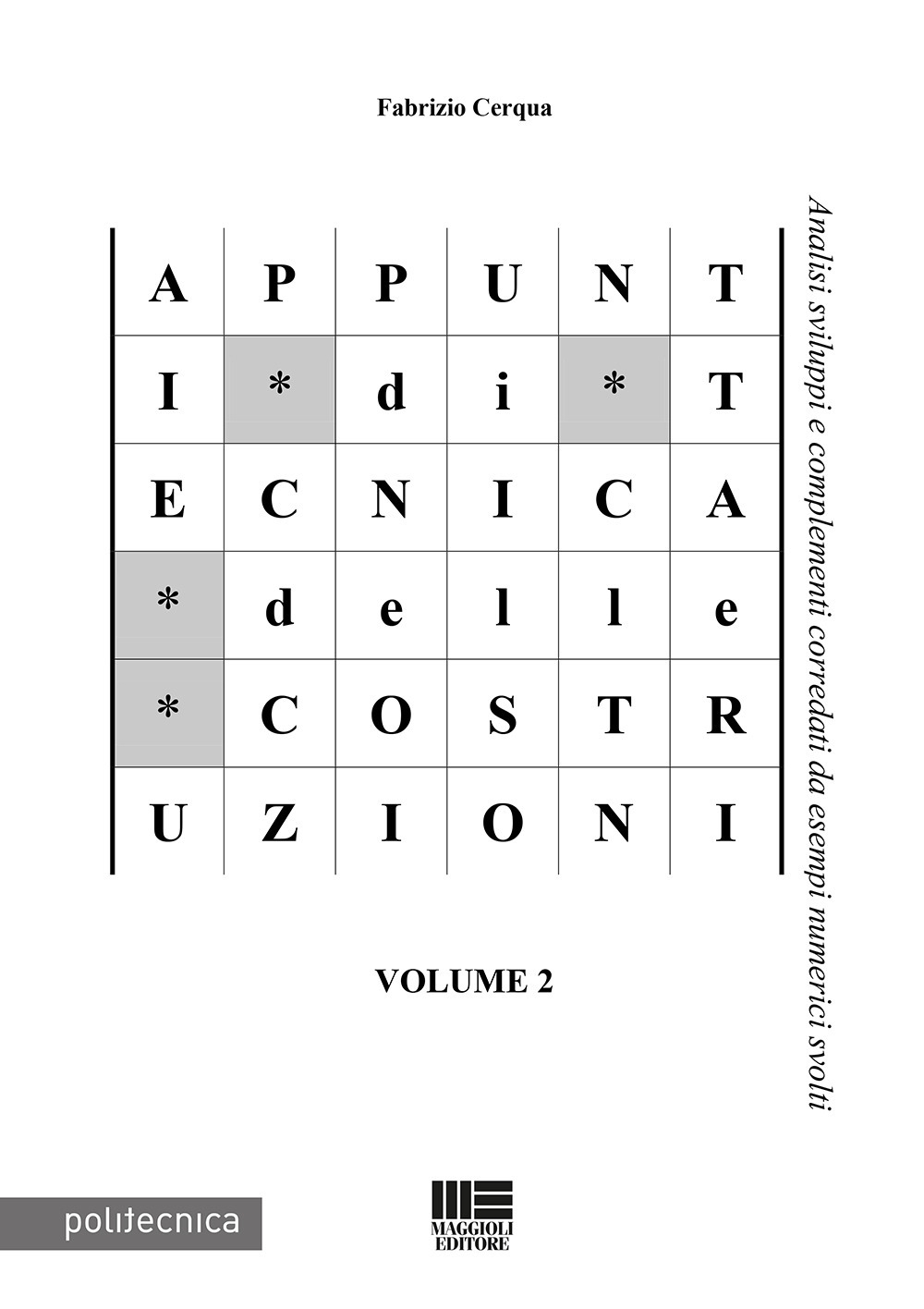 Appunti di tecnica delle costruzioni. Vol. 2 Appunti di tecnica delle costruzioni. Vol. 2