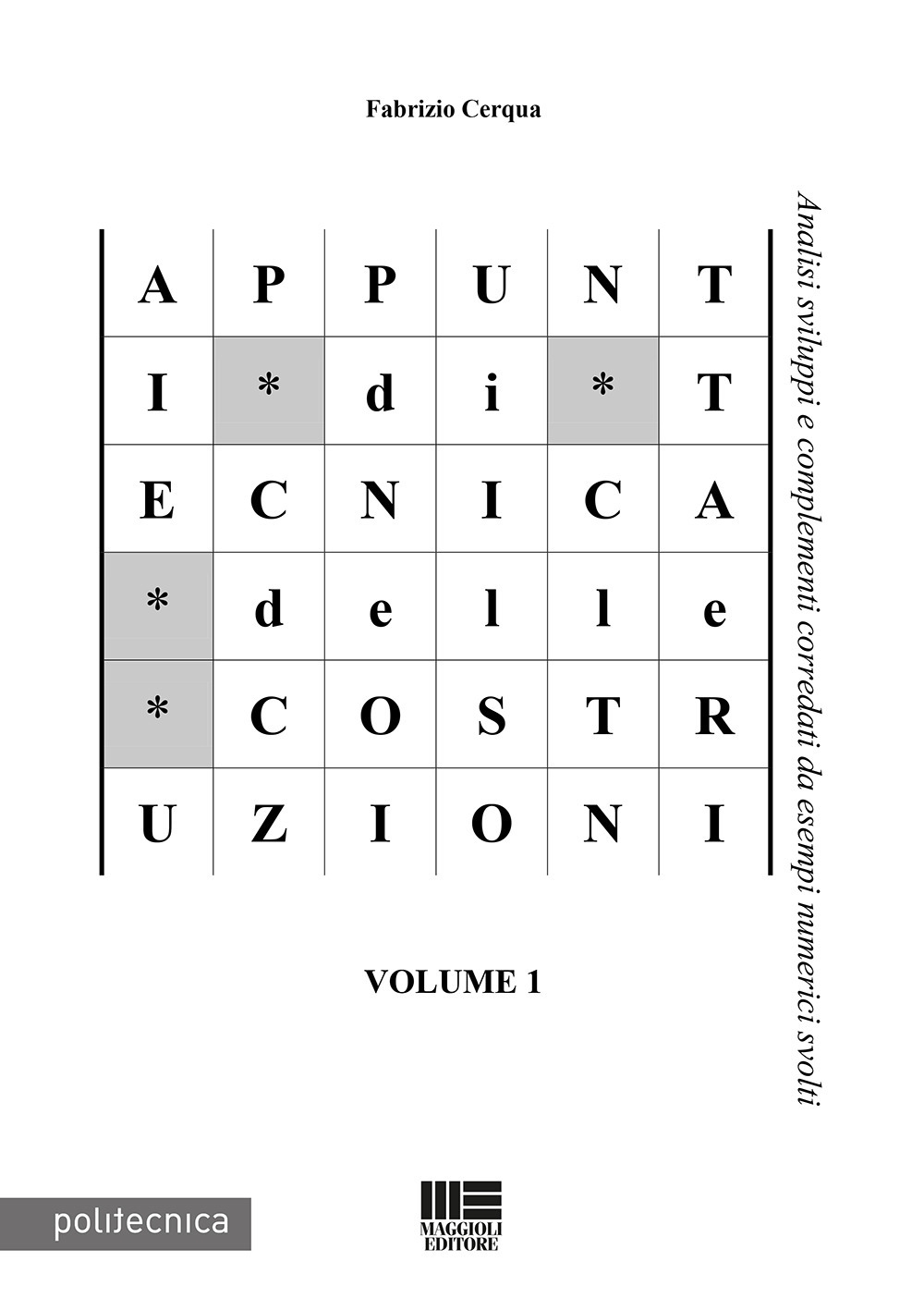 Appunti di tecnica delle costruzioni. Vol. 1 Appunti di tecnica delle costruzioni. Vol. 1