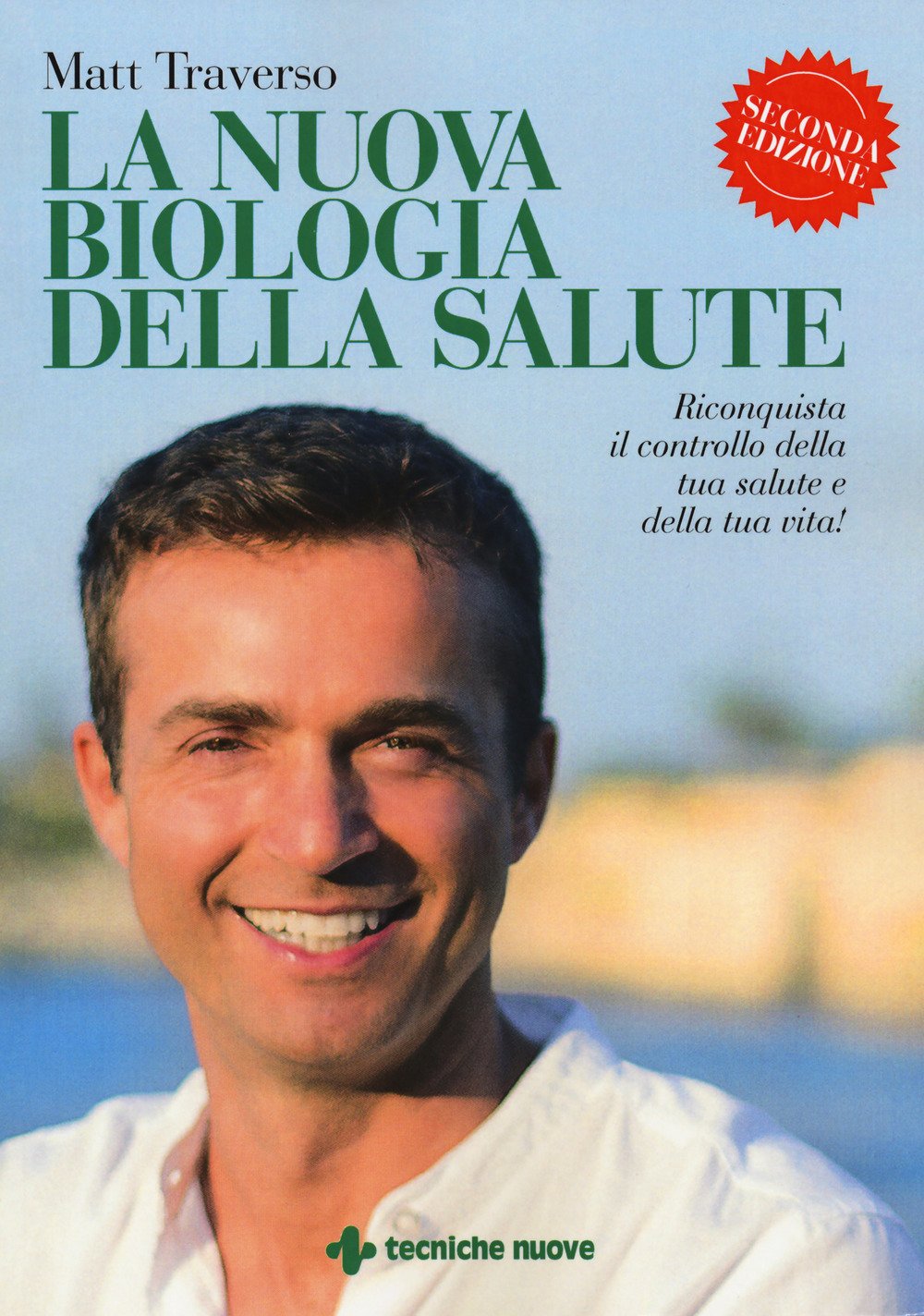La nuova biologia della salute La nuova biologia della salute