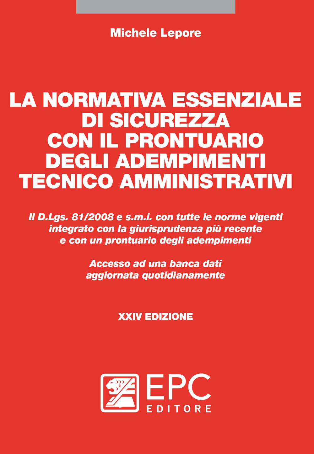 La normativa essenziale di sicurezza con il prontuario degli adempimenti tecnico amministrativi La normativa essenziale di sicurezza con il prontuario degli adempimenti tecnico amministrativi