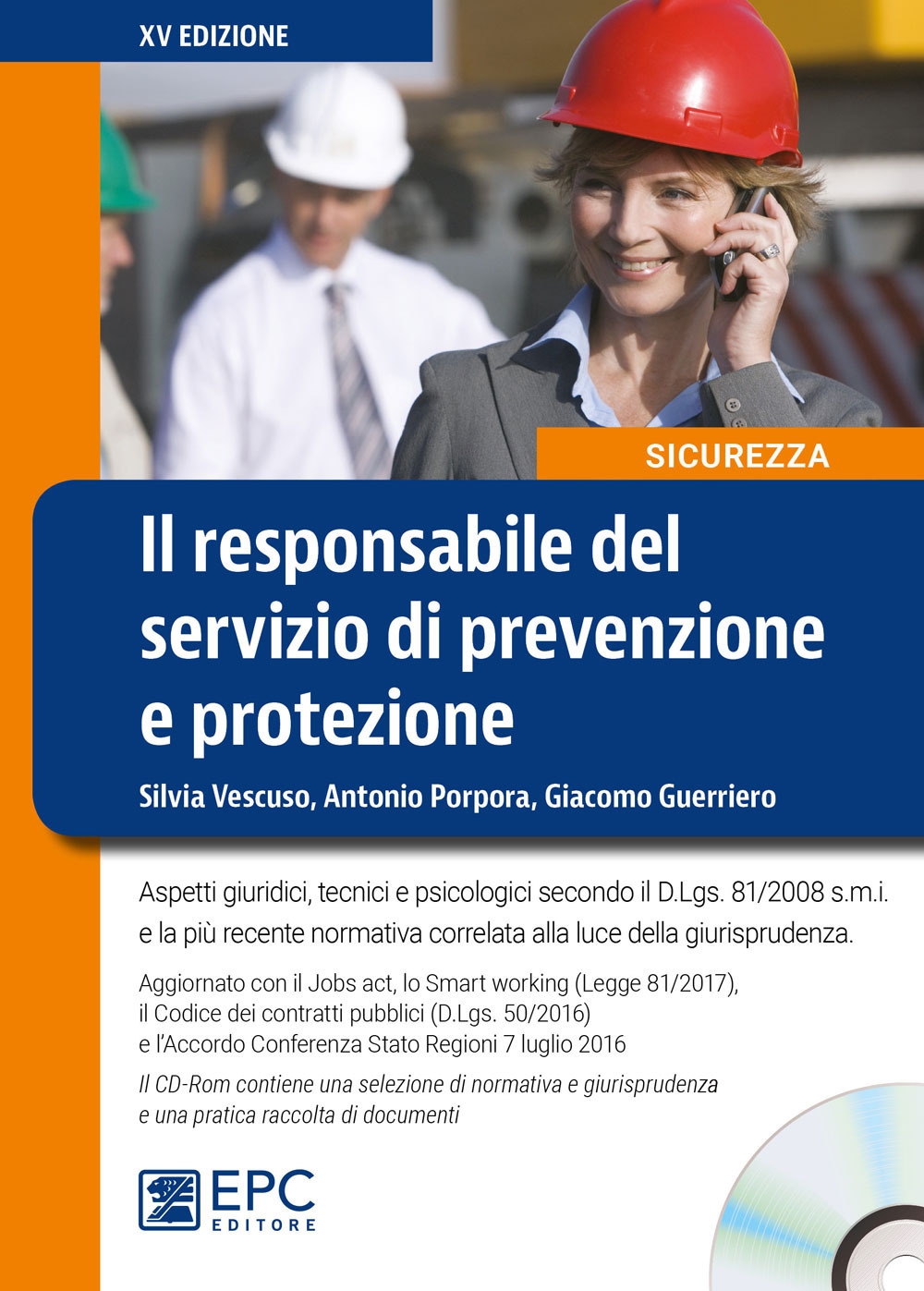 Il responsabile del servizio di prevenzione e protezione. Con CD-ROM Il responsabile del servizio di prevenzione e protezione. Con CD-ROM