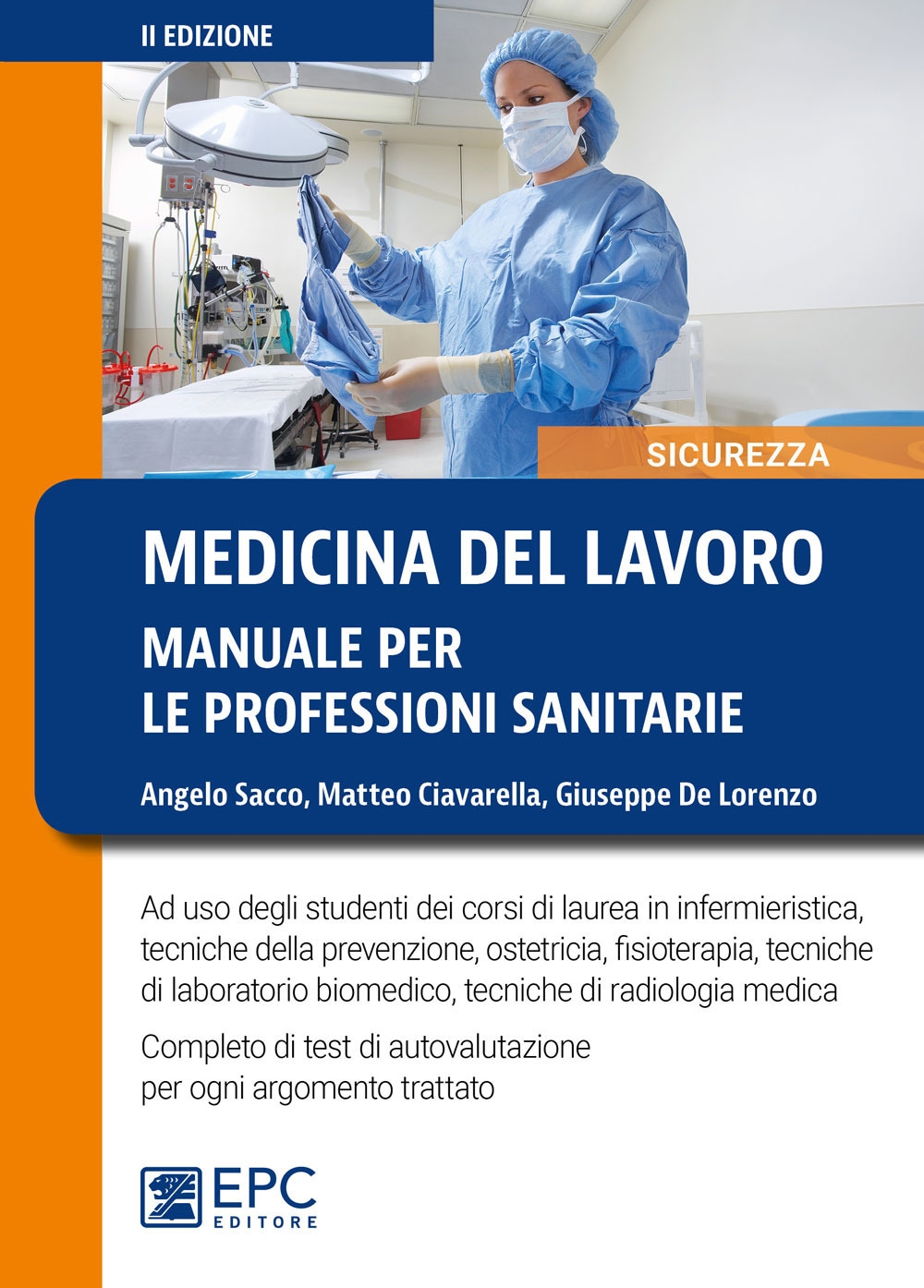 Medicina del lavoro. Manuale per le professioni sanitarie Medicina del lavoro. Manuale per le professioni sanitarie