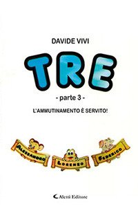 Tre - Parte 3 - L'ammutinamento è Servito!