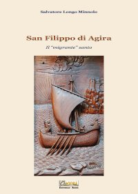 San Filippo di Agira. Il "migrante" santo