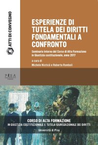 La tutela dei diritti fondamentali attraverso le esperienze dei Paesi di provenienza di alcuni dei partecipanti al Corso di Alta Formazione in «Giustizia costituzionale e tutela giurisdizionale dei diritti»