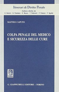 Colpa penale del medico e sicurezza delle cure