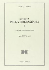 Storia della bibliografia. Vol. 5: Trattatistica biblioteconomica