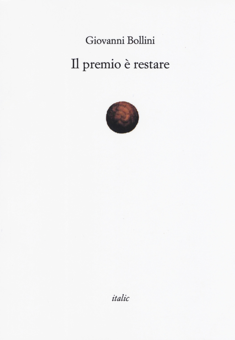 Il premio è restare Il premio è restare