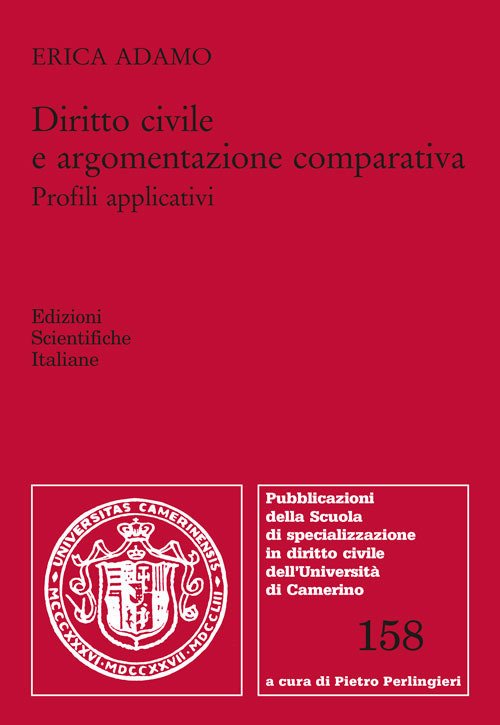 Diritto civile e argomentazione comparativa. Profili applicativi Diritto civile e argomentazione comparativa. Profili applicativi