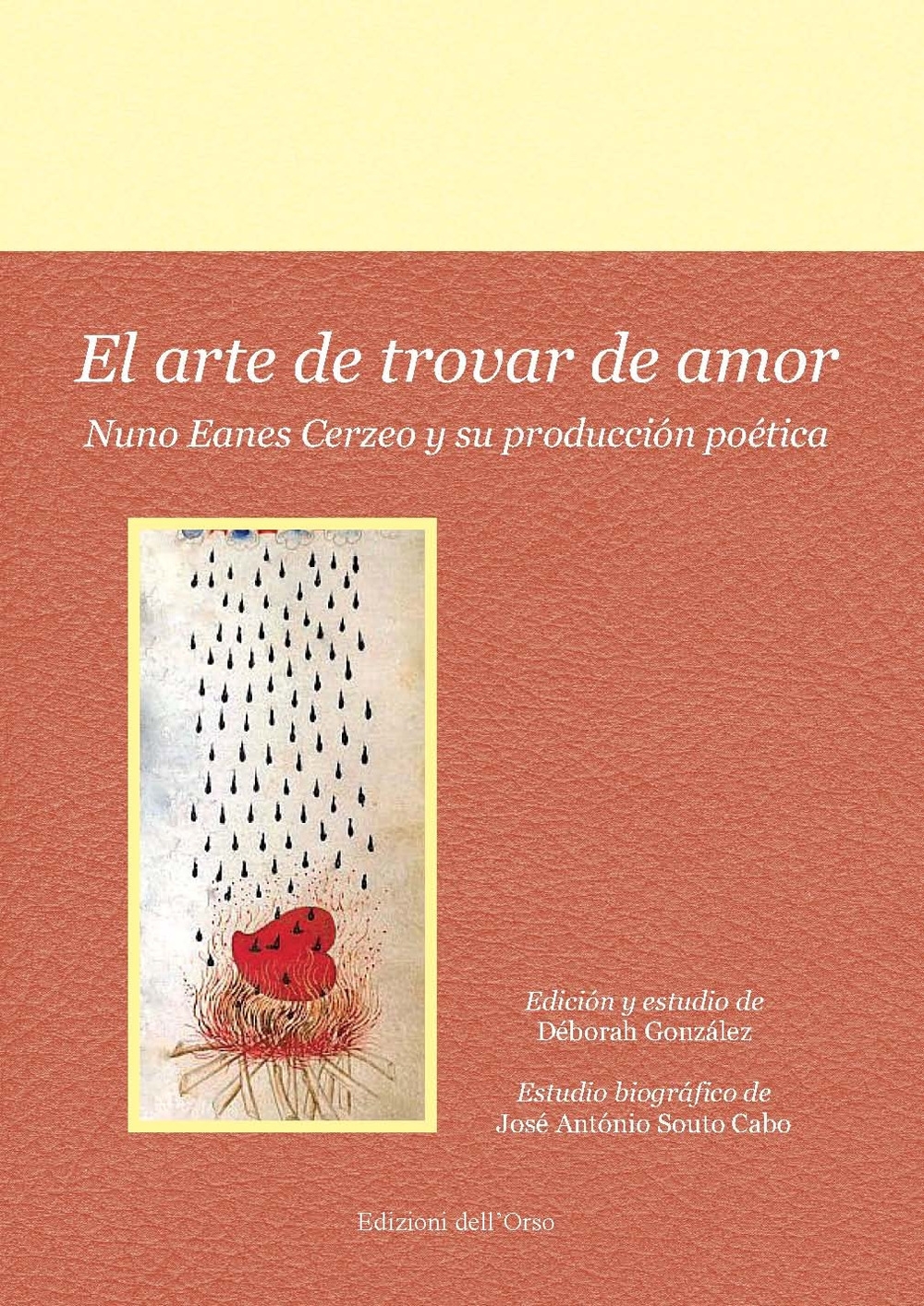 El arte de trovar de amor. Nuno Eanes Cerzeo y su producción poética El arte de trovar de amor. Nuno Eanes Cerzeo y su producción poética