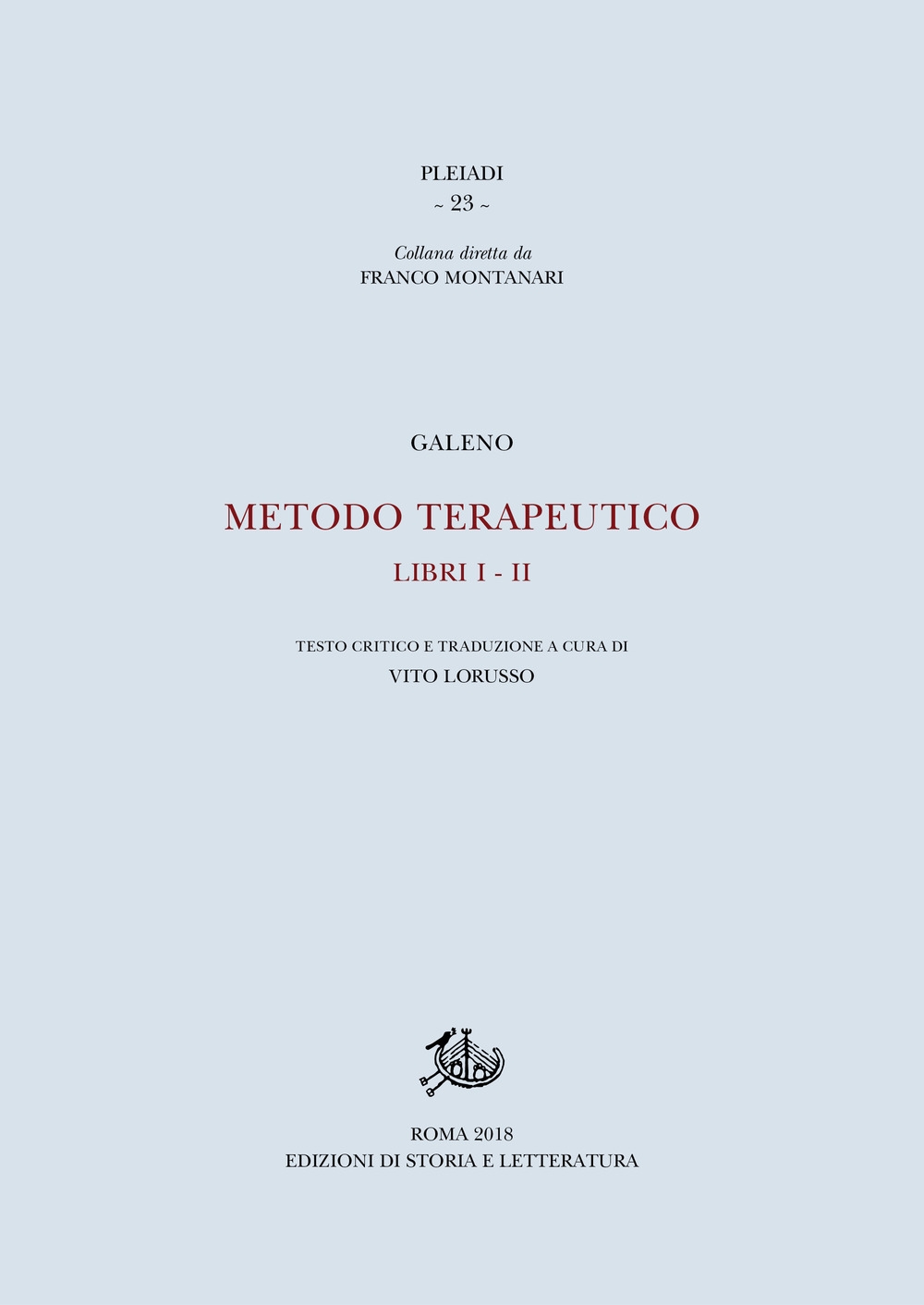 Metodo terapeutico. Ediz. critica. Libro1-2 Metodo terapeutico. Ediz. critica. Libro1-2