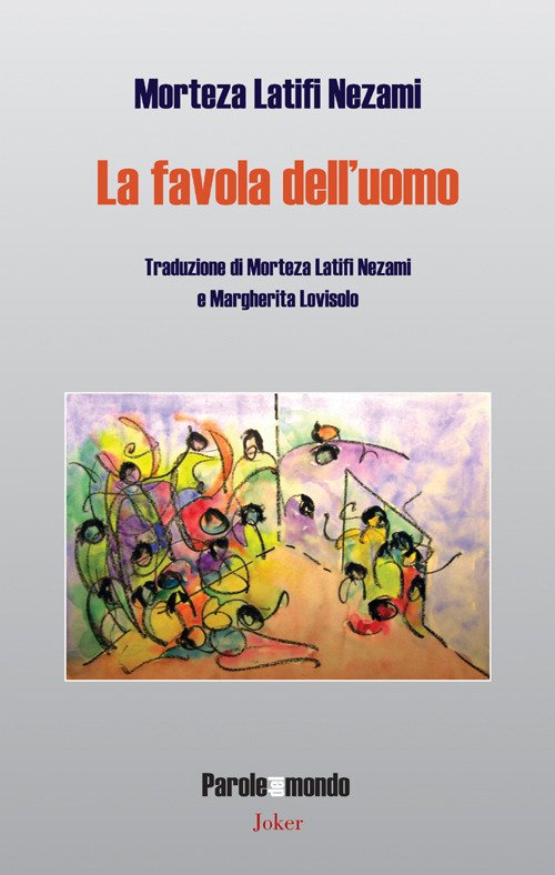 La favola dell'uomo La favola dell'uomo