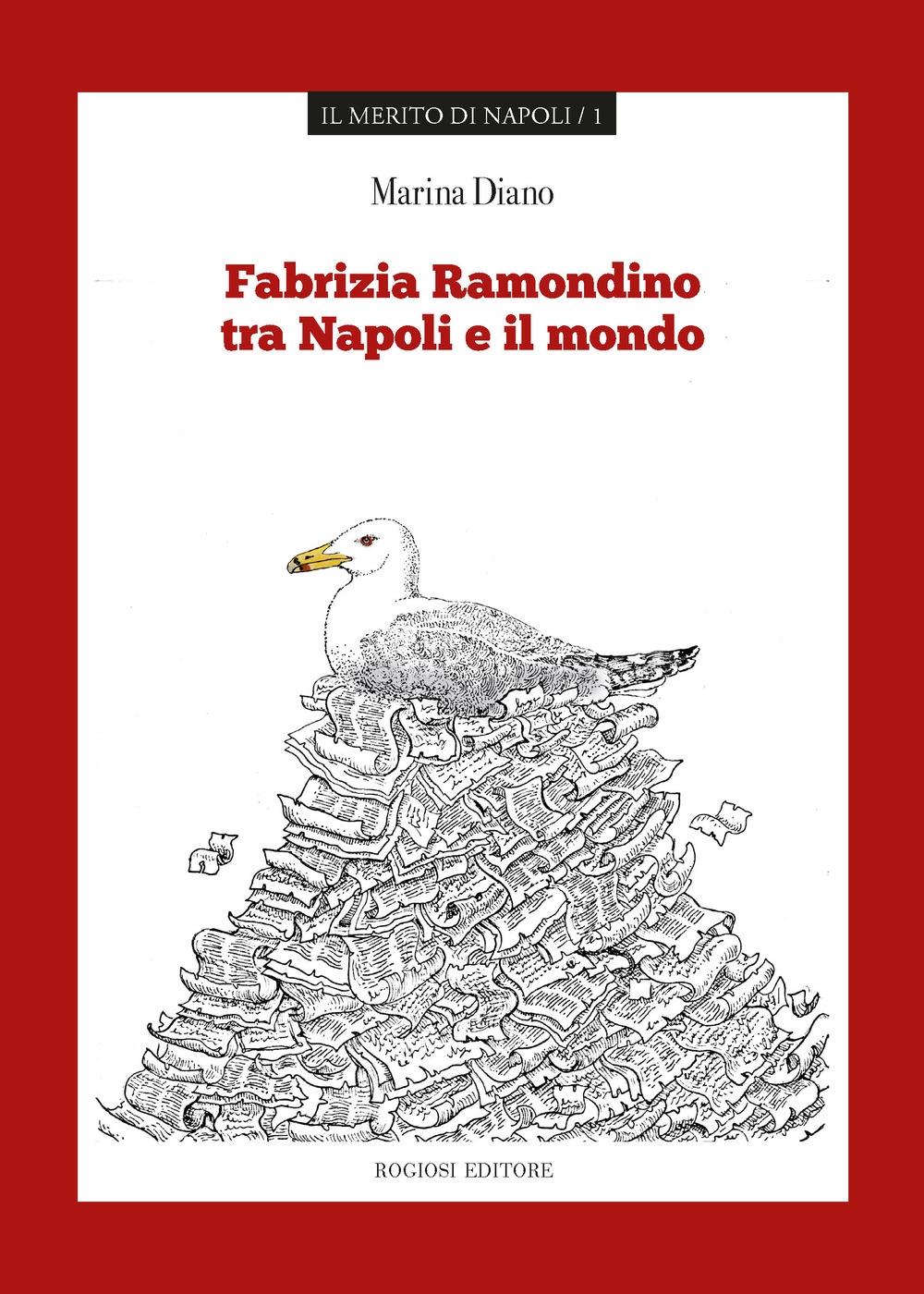 Fabrizia Ramondino tra Napoli e il mondo Fabrizia Ramondino tra Napoli e il mondo