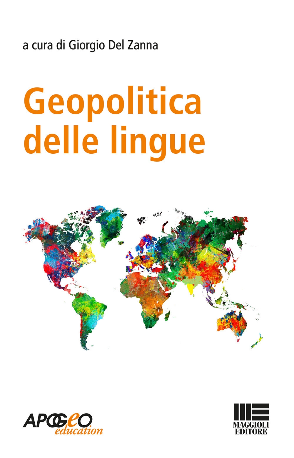 Geopolitica delle lingue Geopolitica delle lingue