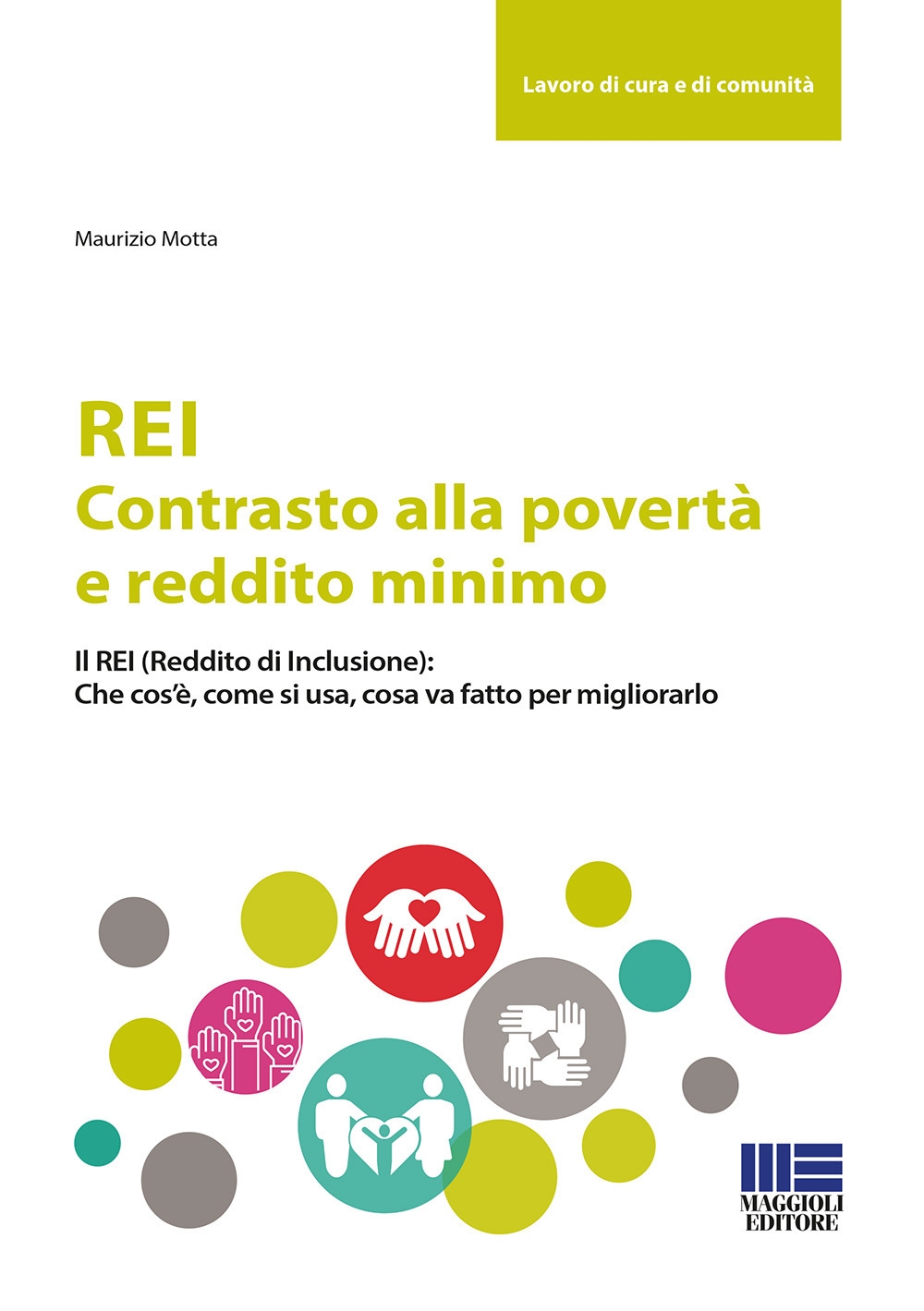 REI. Contrasto alla povertà e reddito minimo REI. Contrasto alla povertà e reddito minimo