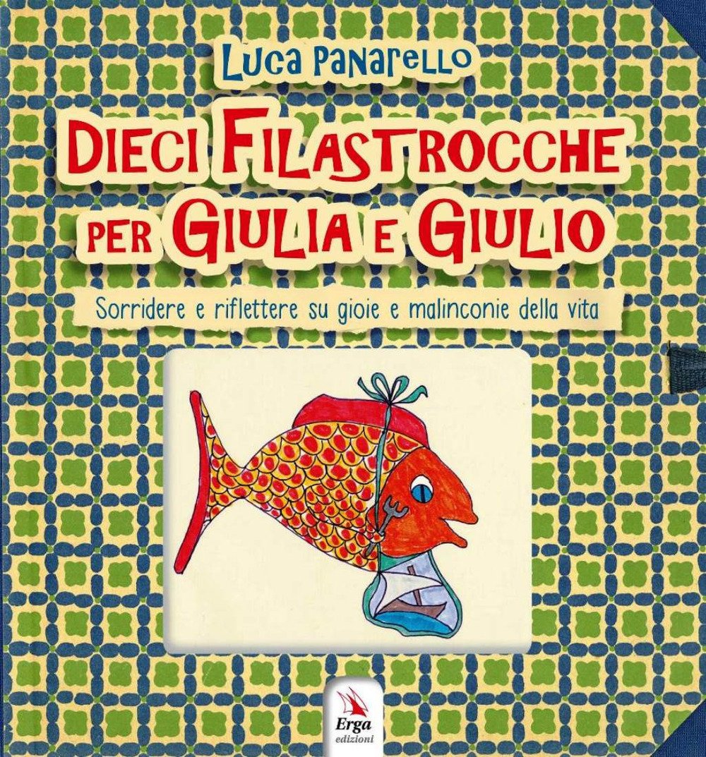 Dieci filastrocche per Giulia e Giulio Dieci filastrocche per Giulia e Giulio