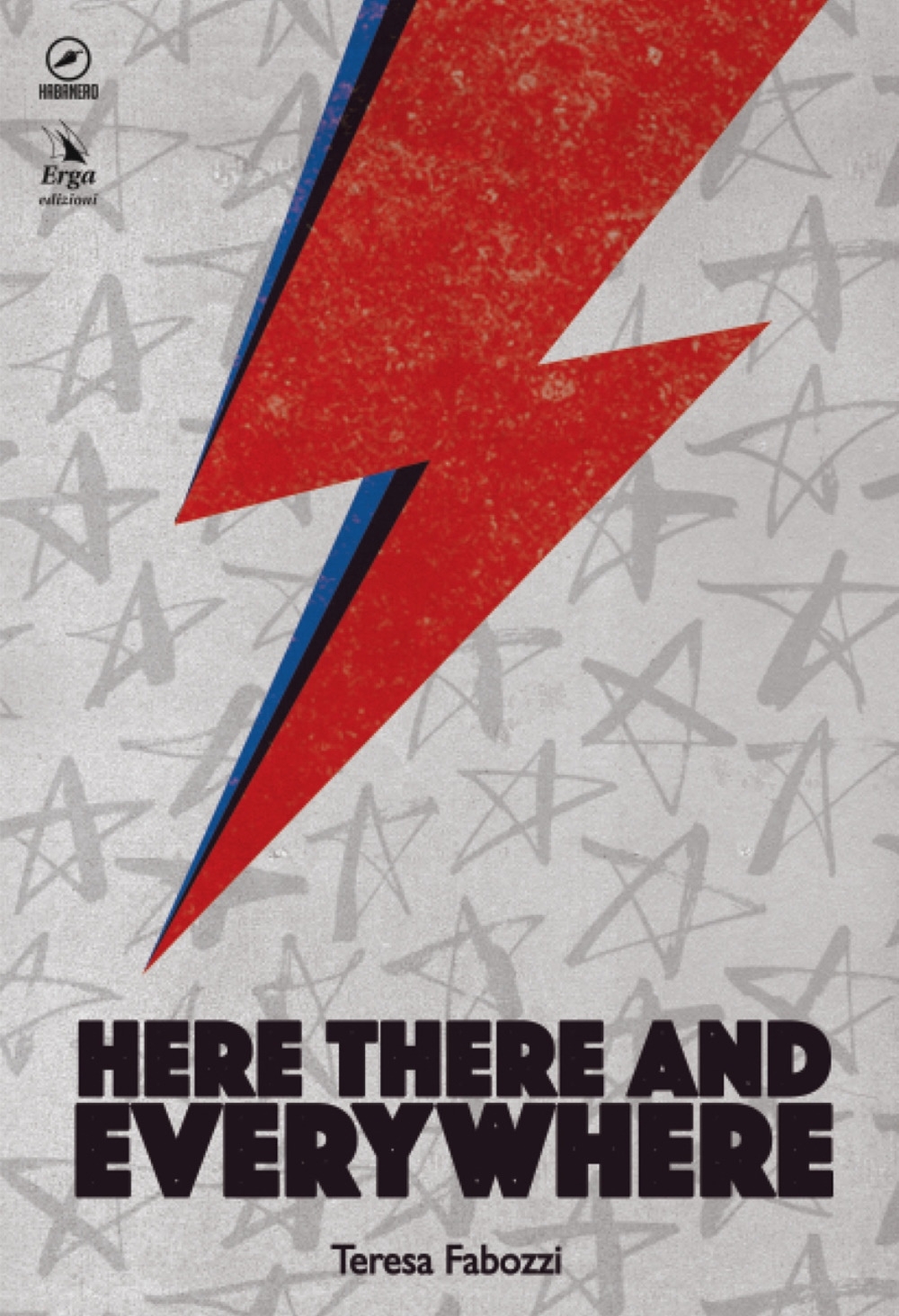 Here, There and Everywhere Here, There and Everywhere