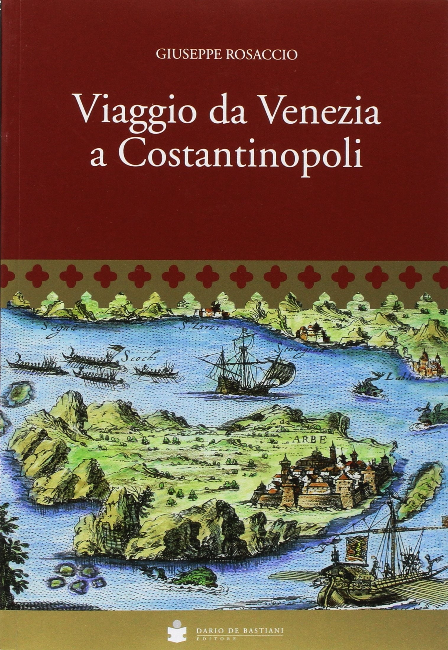 Viaggio da Venezia a Costantinopoli Viaggio da Venezia a Costantinopoli