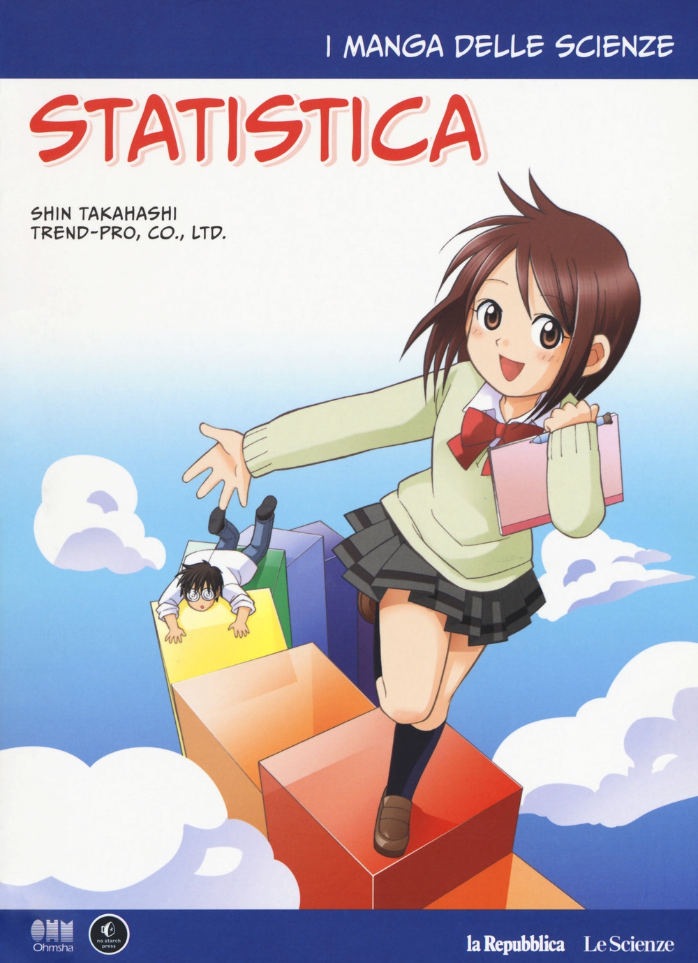 Statistica. I manga delle scienze. Vol. 5 Statistica. I manga delle scienze. Vol. 5