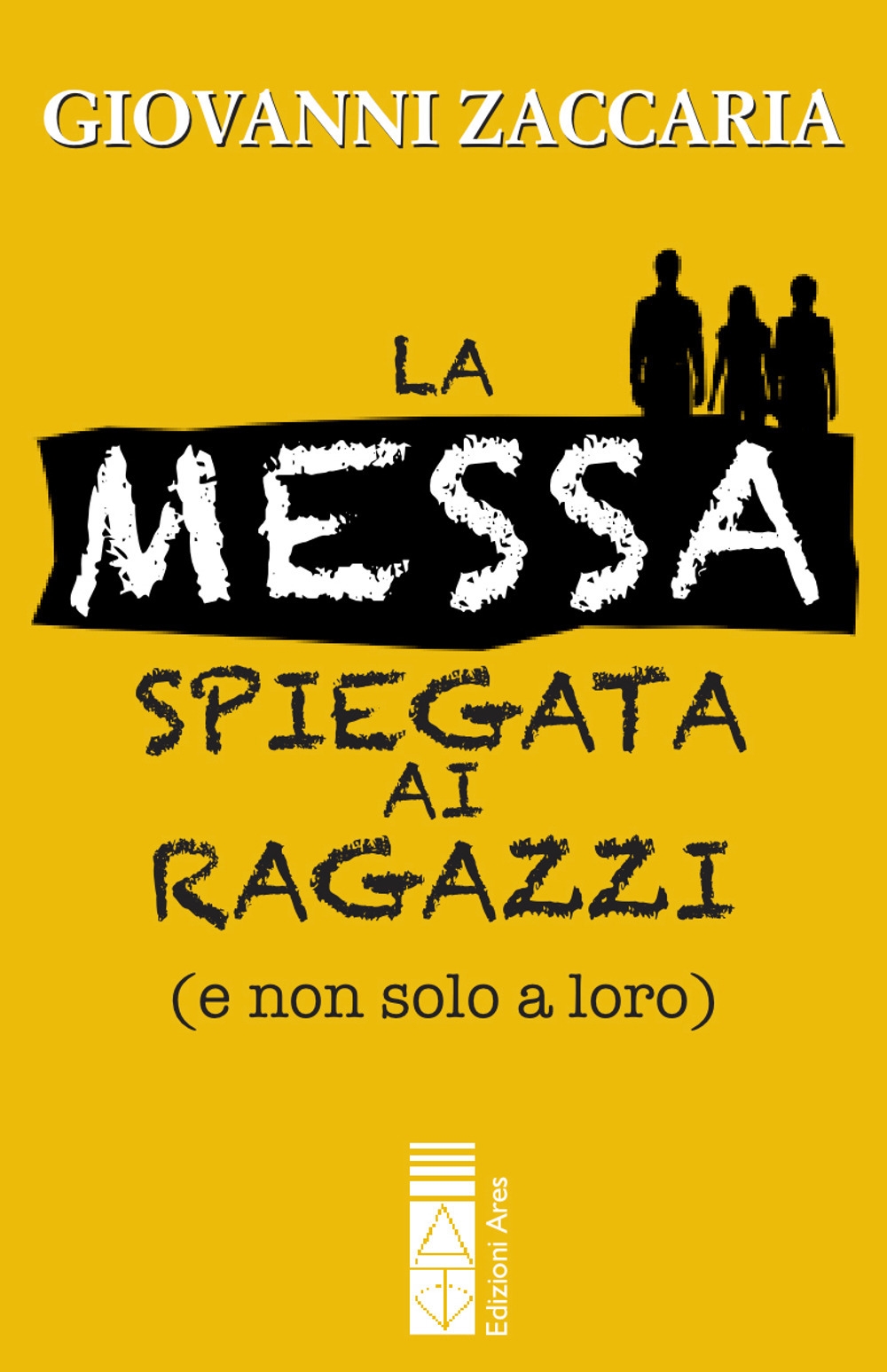 Il messa spiegata ai ragazzi (e non solo a loro) Il messa spiegata ai ragazzi (e non solo a loro)