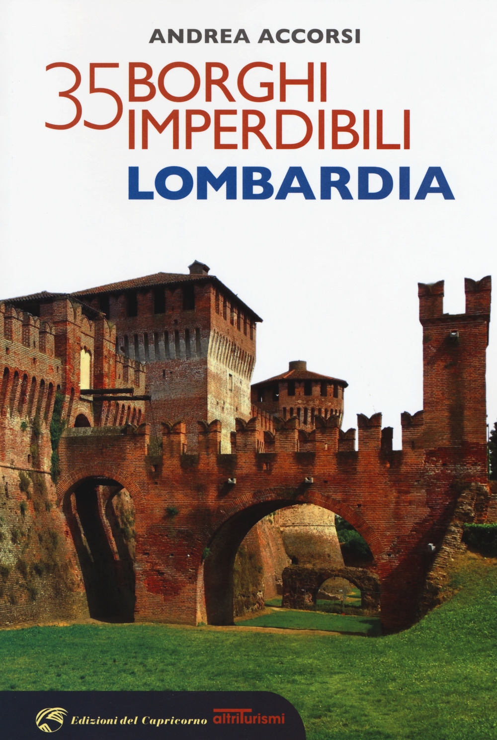 35 borghi imperdibili della Lombardia 35 borghi imperdibili della Lombardia