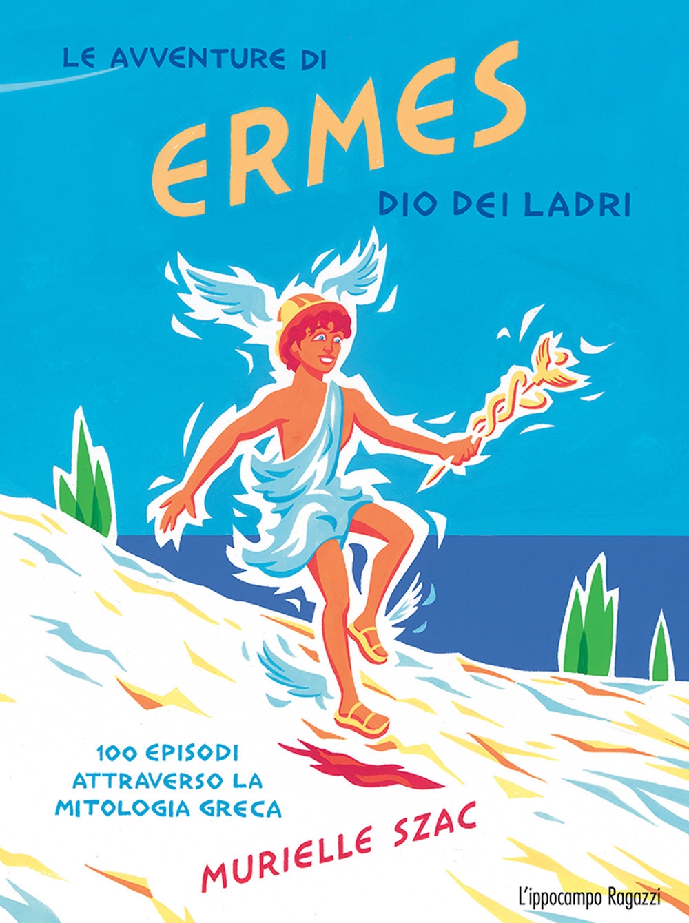 Le avventure di Ermes dio dei ladri Le avventure di Ermes dio dei ladri