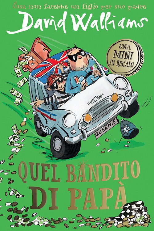 Papà bandito. Una mini in regalo Papà bandito. Una mini in regalo