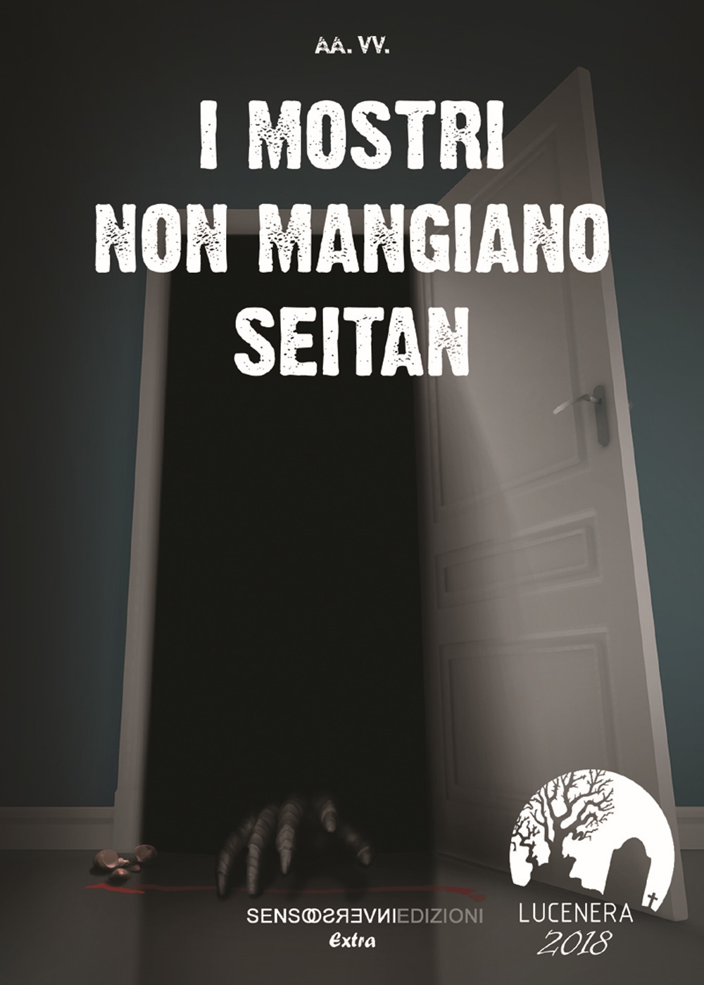 I mostri non mangiano seitan I mostri non mangiano seitan