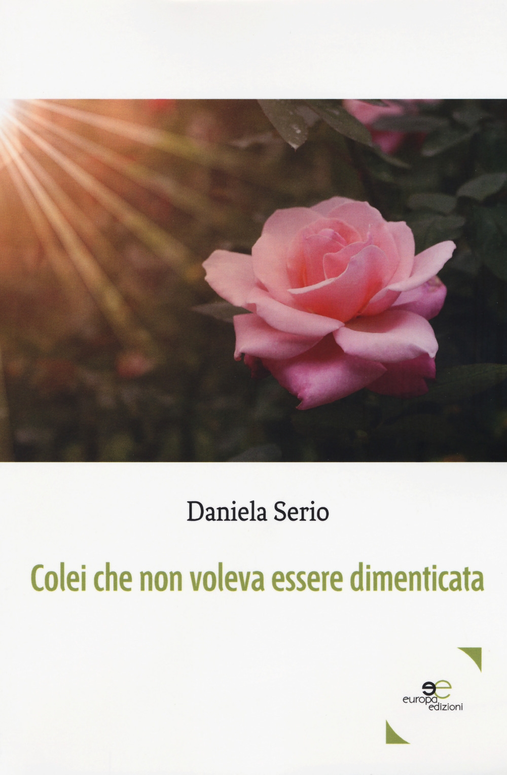Colei che non voleva essere dimenticata Colei che non voleva essere dimenticata