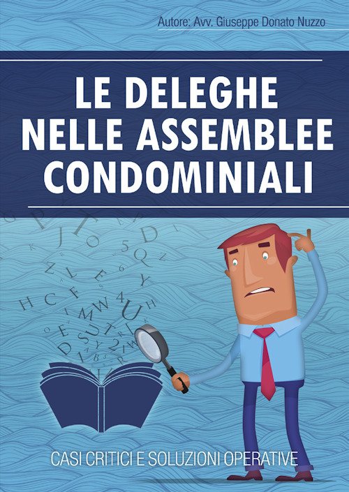 La delega in assemblea di condominio La delega in assemblea di condominio