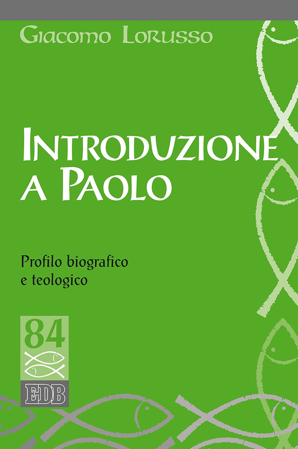 Introduzione a Paolo. Profilo biografico e teologico Introduzione a Paolo. Profilo biografico e teologico