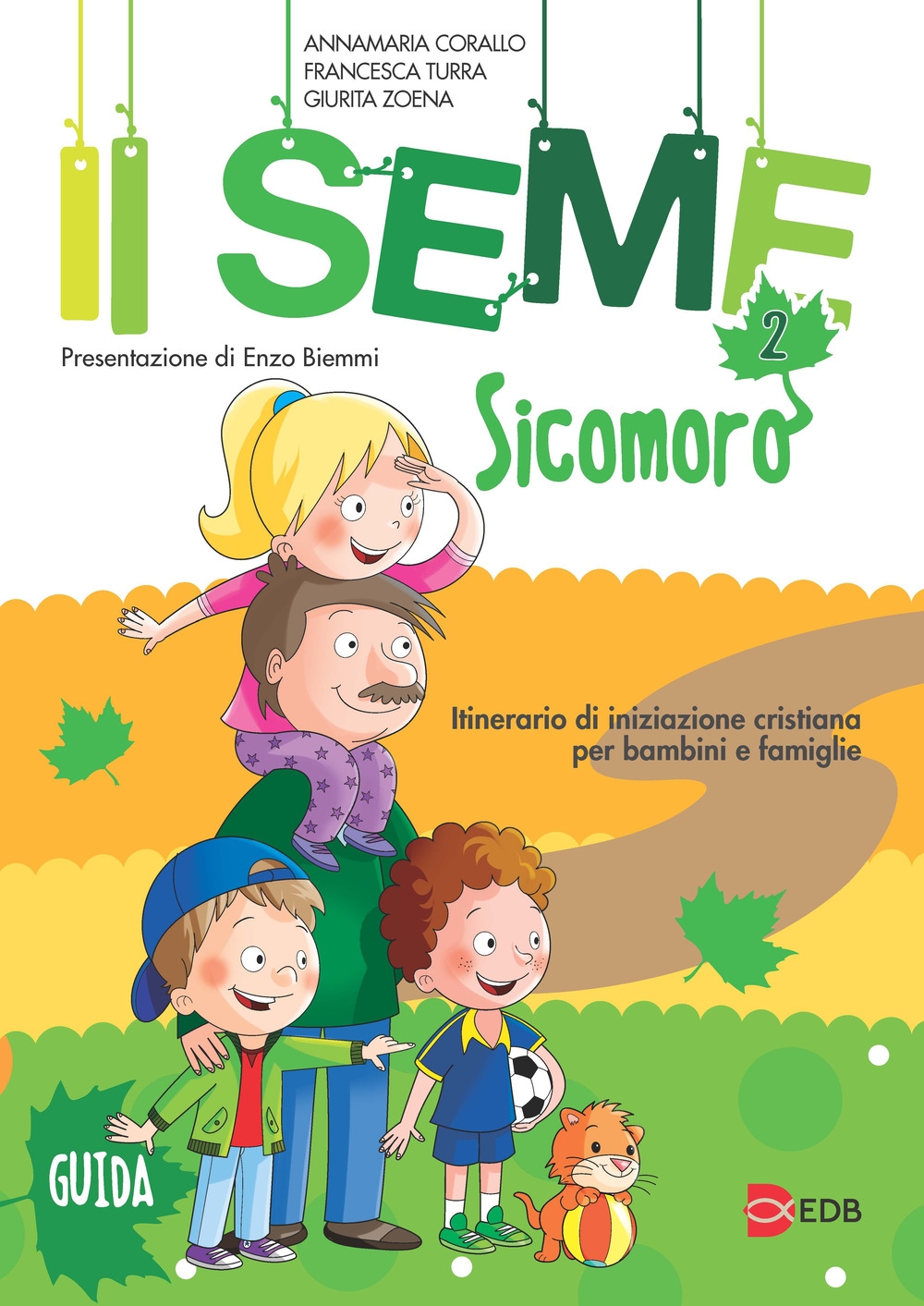 Il seme. Itinerario di iniziazione cristiana per bambini e famiglie. Vol. 2: Sicomoro. Guida Il seme. Itinerario di iniziazione cristiana per bambini e famiglie. Vol. 2: Sicomoro. Guida