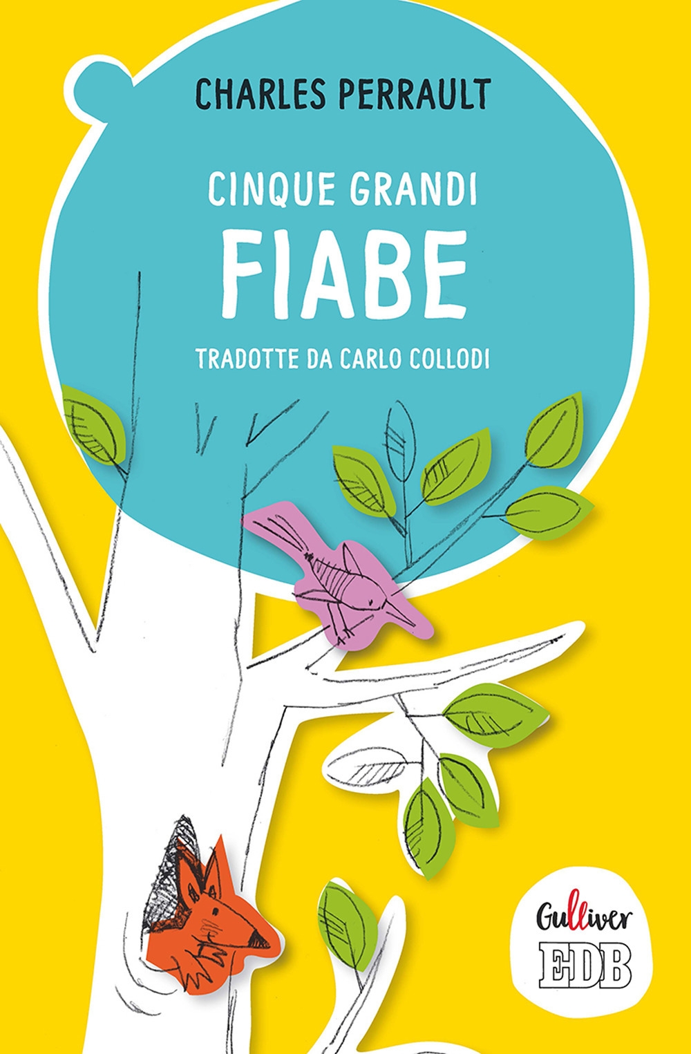 Cinque grandi fiabe tradotte da Carlo Collodi Cinque grandi fiabe tradotte da Carlo Collodi