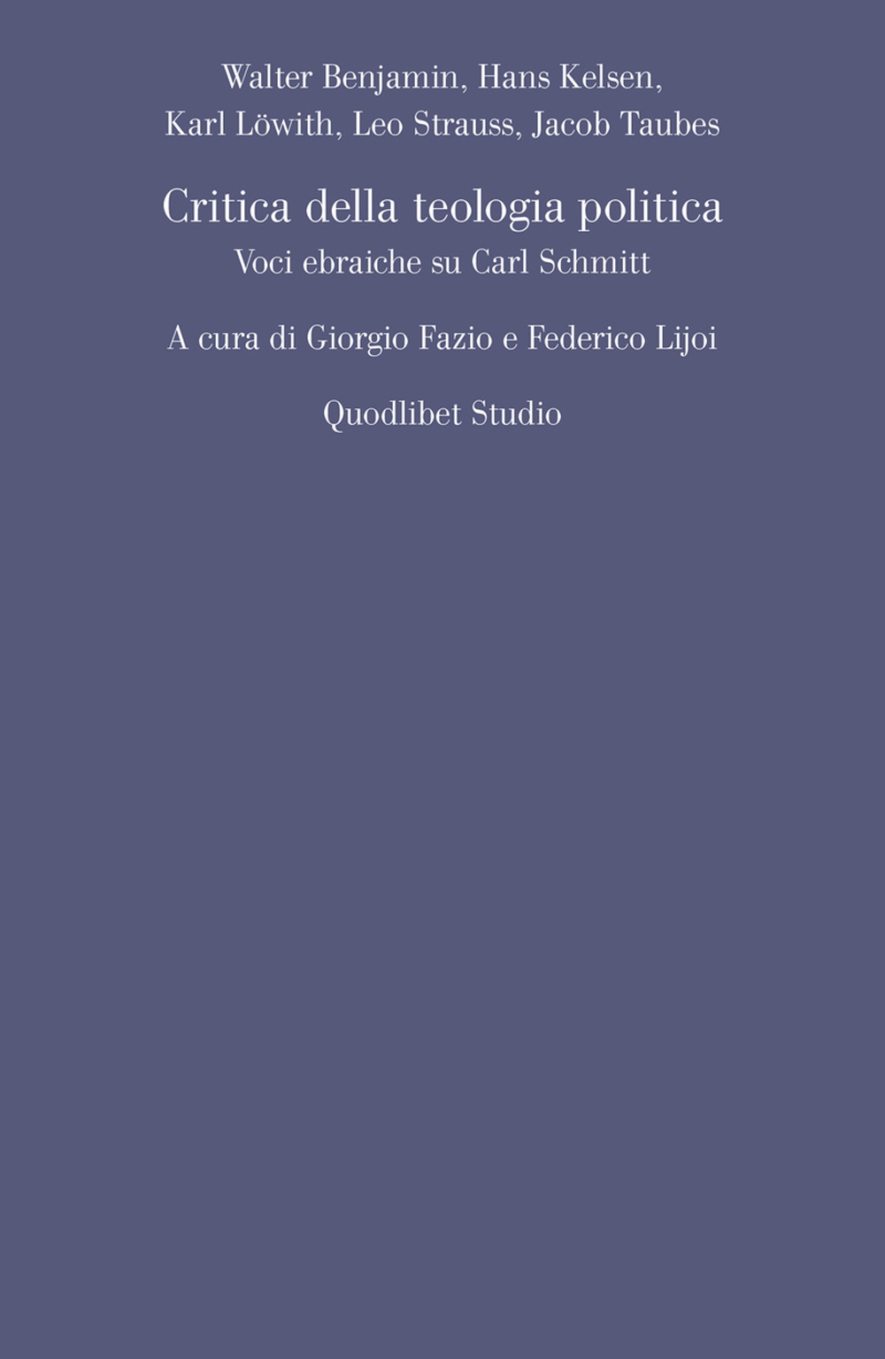 Critica della teologia politica. Voci ebraiche su Carl Schmitt Critica della teologia politica. Voci ebraiche su Carl Schmitt