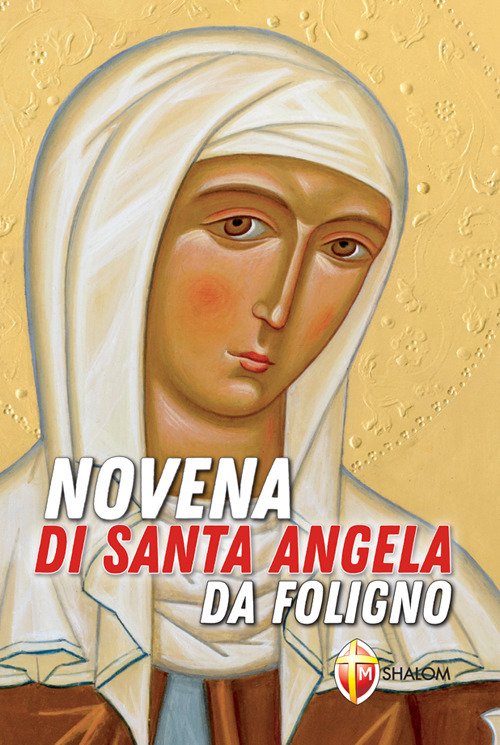 Novena di santa Angela da Foligno Novena di santa Angela da Foligno