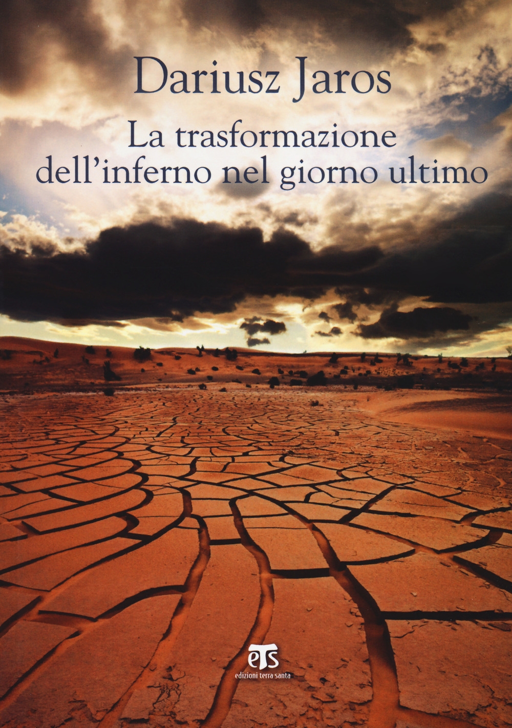 La trasformazione dell'inferno nel giorno ultimo La trasformazione dell'inferno nel giorno ultimo