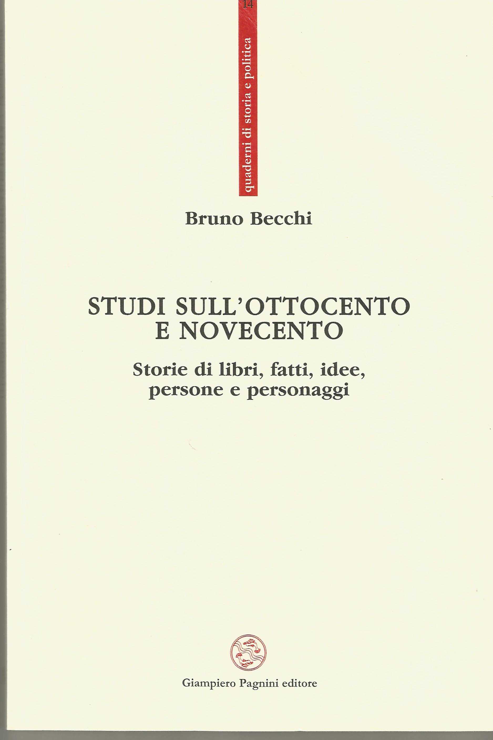 Studi sull'Ottocento e Novecento. Storie di libri, fatti, idee, persone e personaggi Studi sull'Ottocento e Novecento. Storie di libri, fatti, idee, persone e personaggi