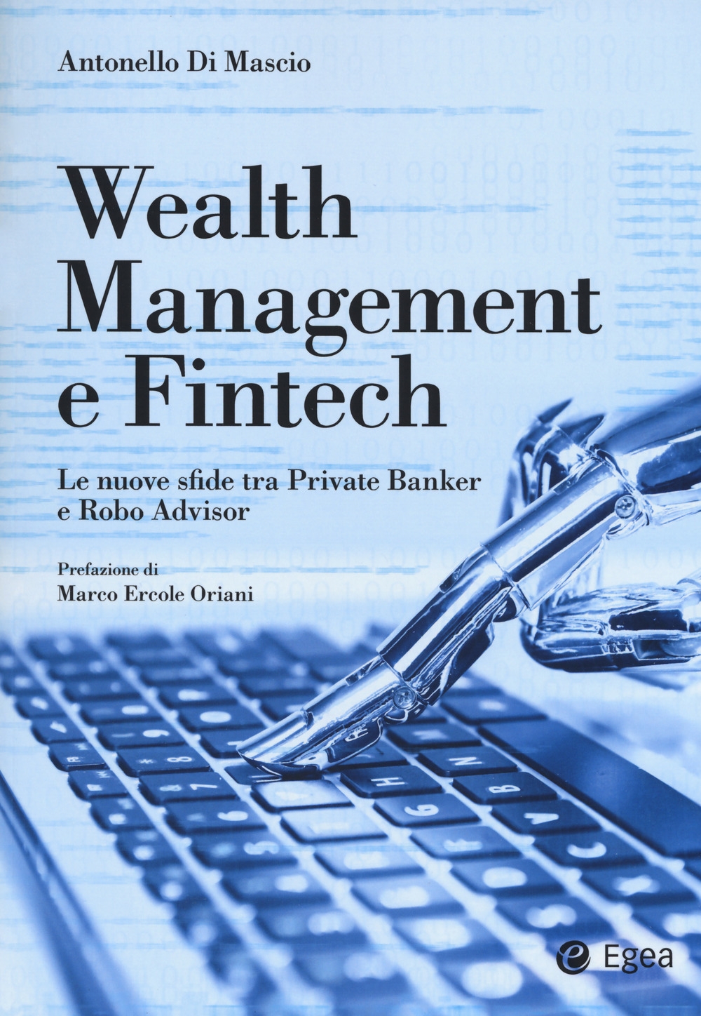 Wealth management e fintech. Le nuove sfide tra private banker e robo advisor Wealth management e fintech. Le nuove sfide tra private banker e robo advisor