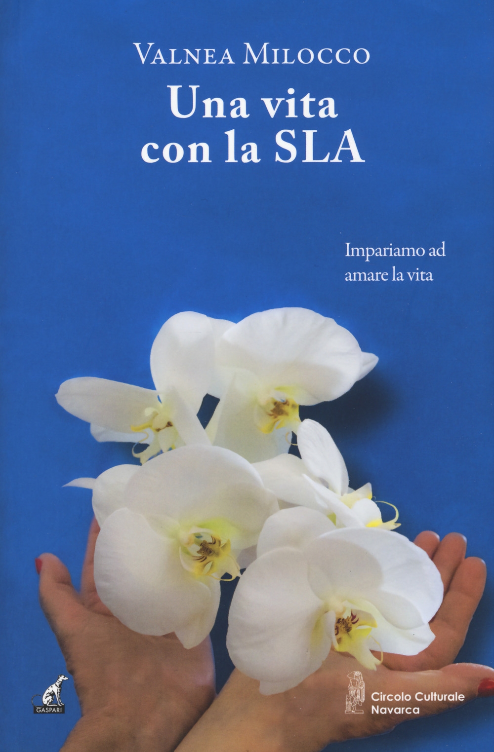 Una vita con la SLA Una vita con la SLA