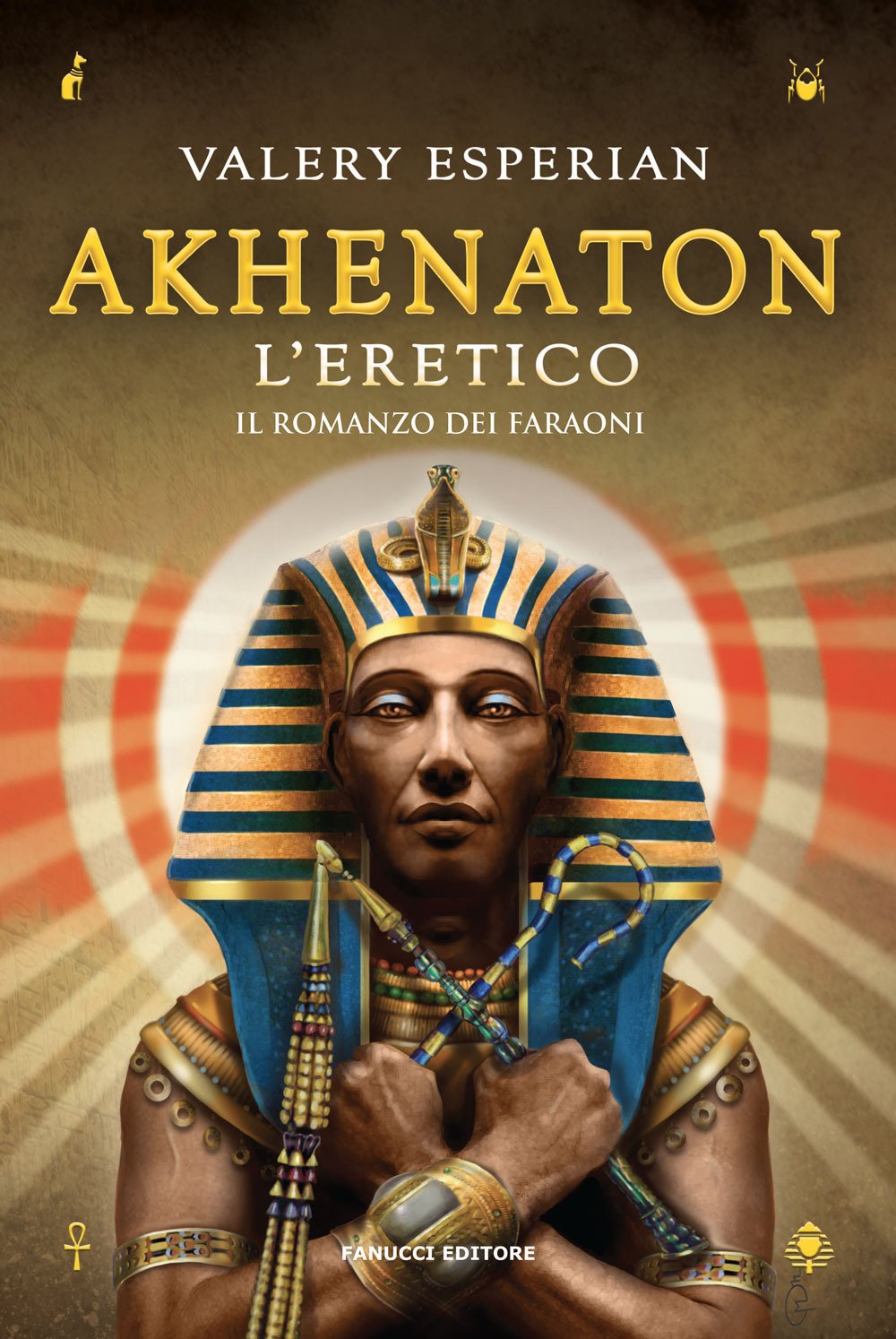 Akhenaton. L'eretico Akhenaton. L'eretico