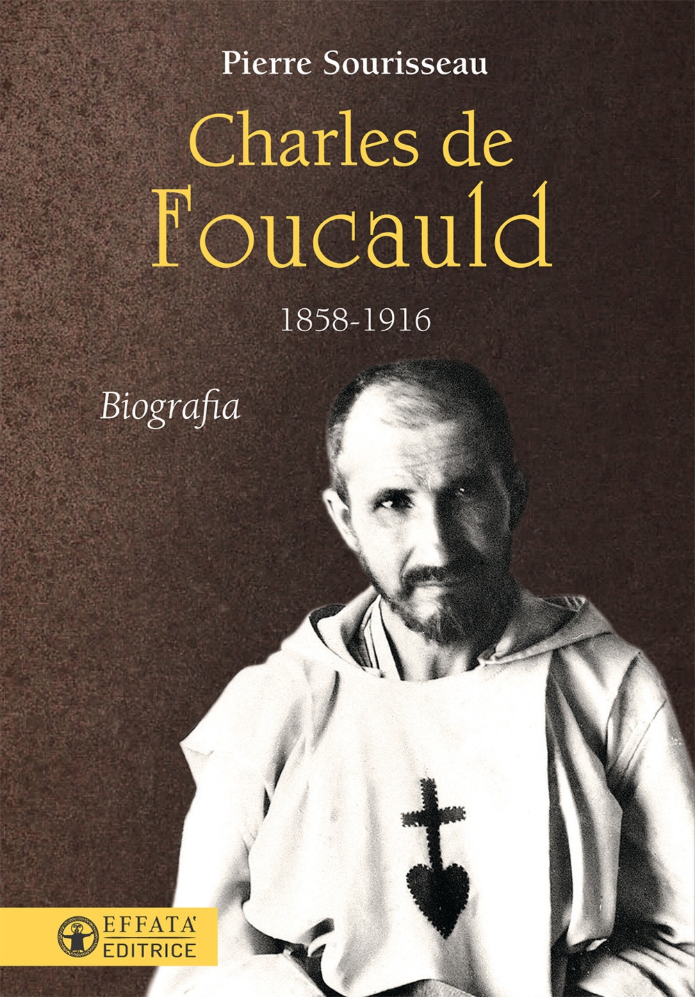Charles de Foucauld 1858-1916 Charles de Foucauld 1858-1916