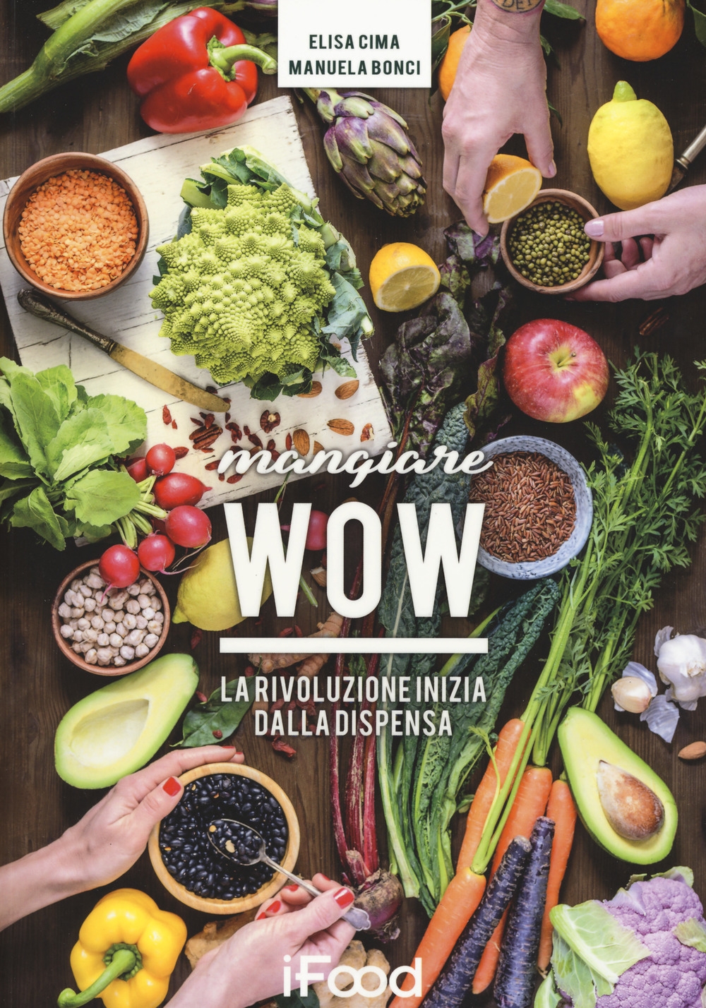 Mangiare wow: la rivoluzione inizia in dispensa Mangiare wow: la rivoluzione inizia in dispensa