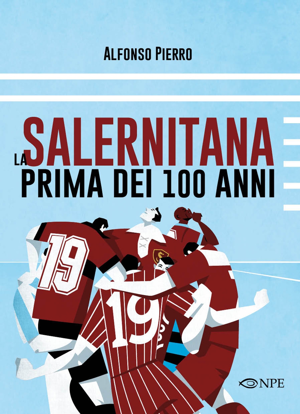 La Salernitana prima dei 100 anni La Salernitana prima dei 100 anni