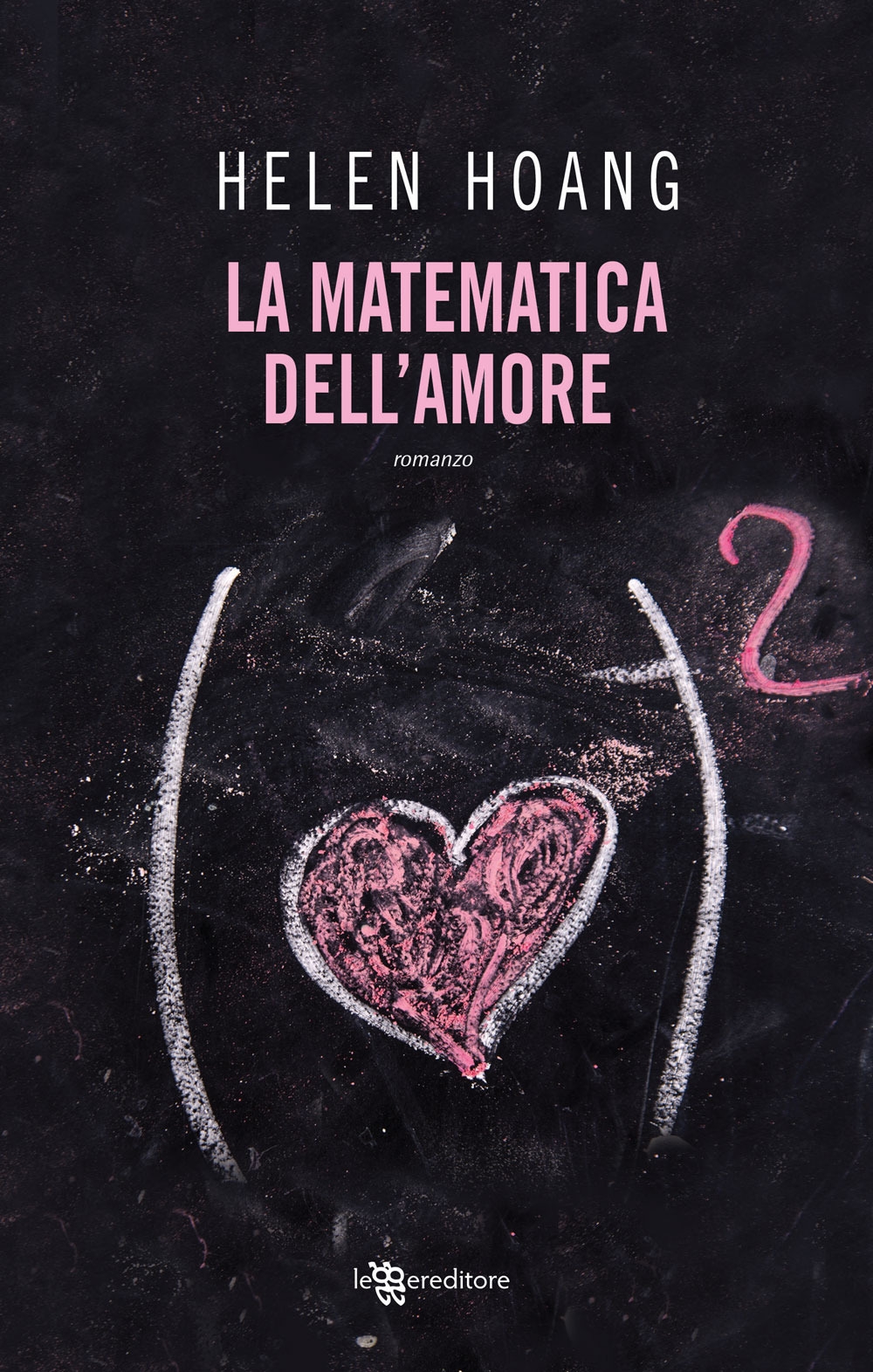 La matematica dell'amore La matematica dell'amore