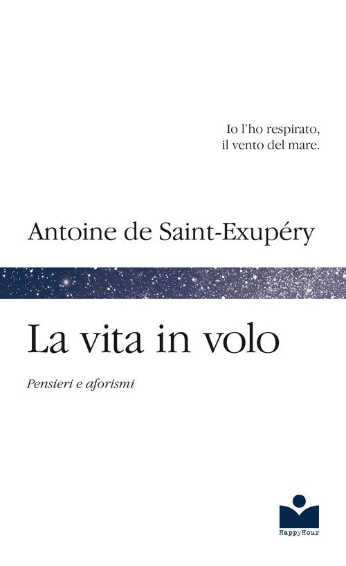 La vita in volo. Pensieri e aforismi La vita in volo. Pensieri e aforismi