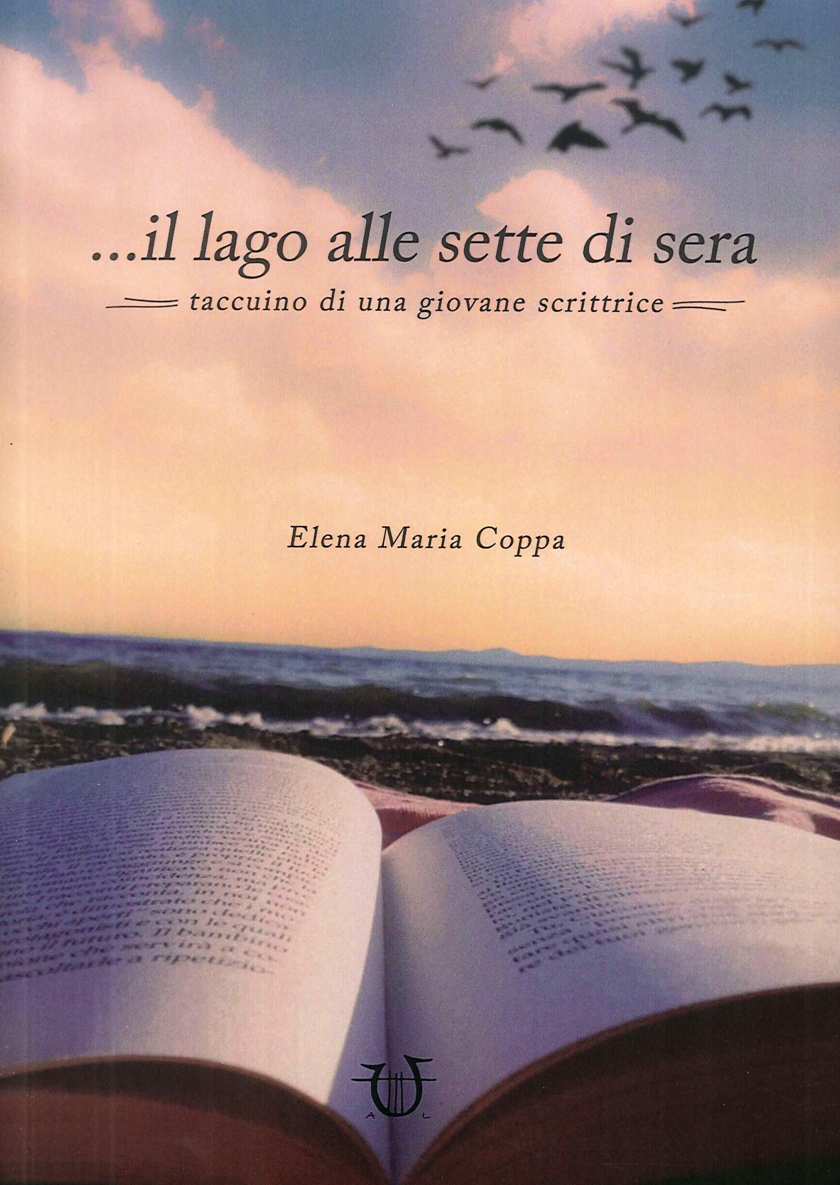 ... il lago alle sette di sera. Taccuino di una giovane scrittrice ... il lago alle sette di sera. Taccuino di una giovane scrittrice