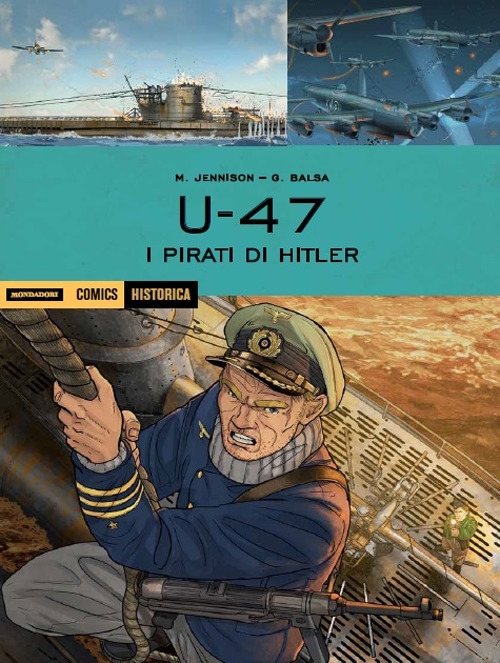 U 47. I pirati di Hitler U 47. I pirati di Hitler