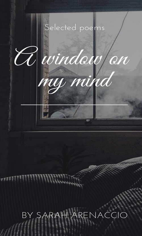 A window on my mind A window on my mind