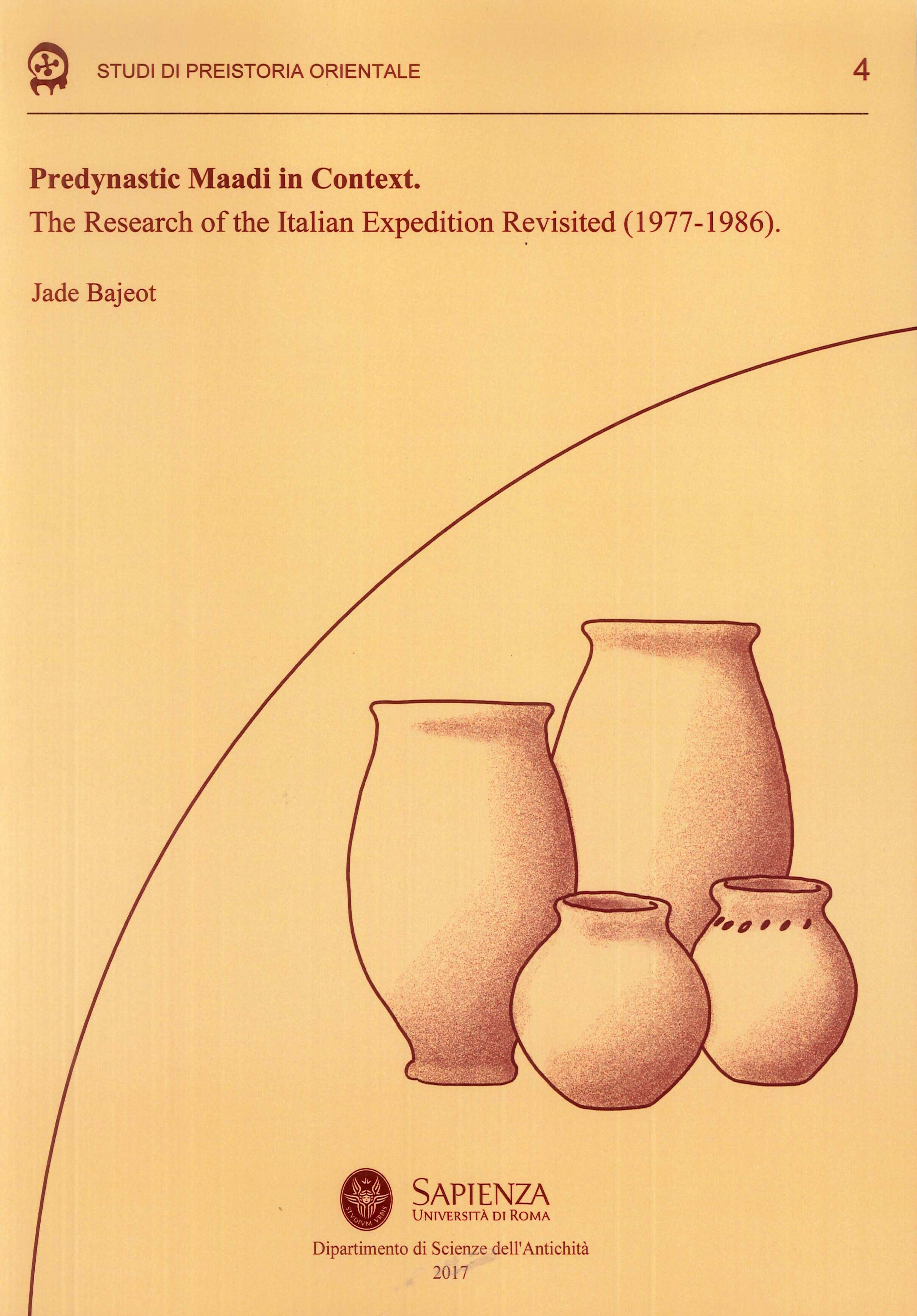 Predynastic Maadi in Context. The Research of the Italian Expedition Revisited (1977-1986) Predynastic Maadi in Context. The Research of the Italian Expedition Revisited (1977-1986)