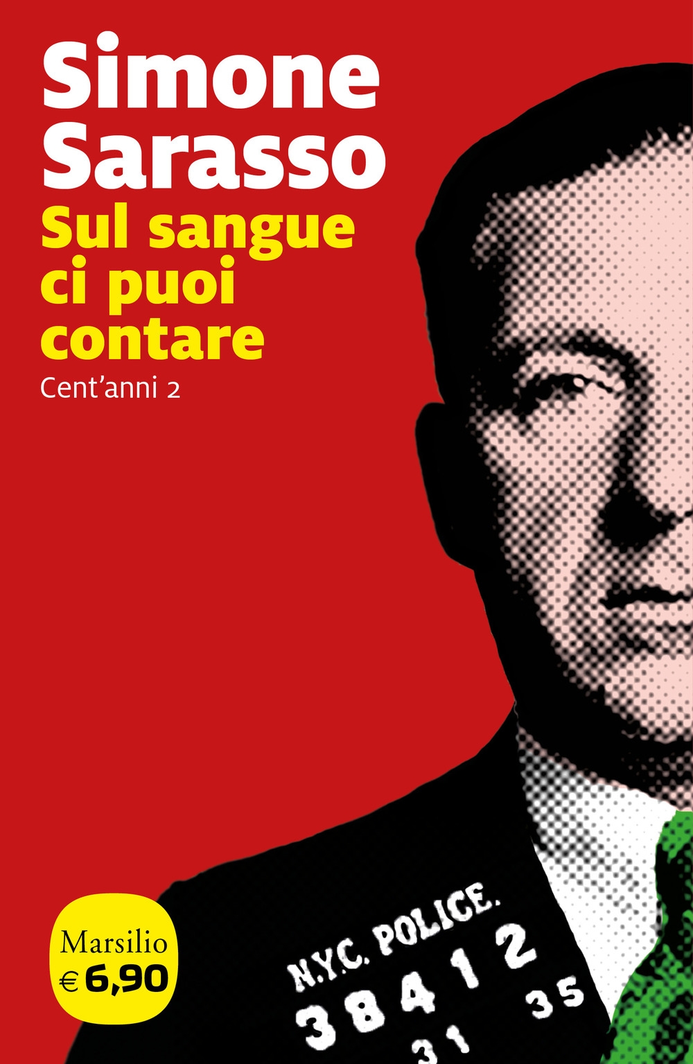 Sul sangue ci puoi contare. Cent'anni. Vol. 2 Sul sangue ci puoi contare. Cent'anni. Vol. 2